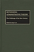 Rethinking administrative theory : the challenge... door Jong S Jun