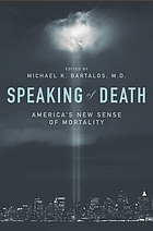 Speaking of death : America's new sense of mortality