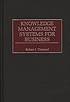 Knowledge management systems for business von Robert J Thierauf
