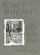 Legacy of shadows