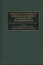 Biographical dictionary of American and Canadian naturalists and environmentalists