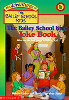 The Bailey School kids joke book