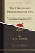 The origin and propagation of sin : being the... ผู้แต่ง: Frederick Robert Tennant