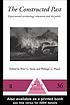 The constructed past : experimental archaeology,... by Peter G Stone