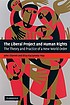 The Liberal Project and Human Rights : the Theory... by John Charvet