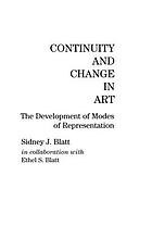 Continuity and change in art : the development of modes of representation