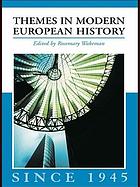 Themes in modern European history since 1945