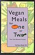 Vegan meals for one or two : your own personal... by  Nancy Berkoff 
