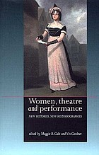 Women, theatre, and performance : new histories, new historiographies