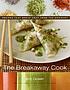 The breakaway cook : recipes that break away from... von Eric Gower