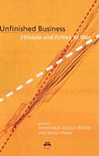 Unfinished business : Eritrea and Ethiopia at war