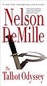 The Talbot odyssey 著者： Nelson DeMille