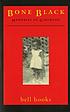 Bone Black : memories of girlhood