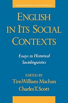 English in its social contexts : essays in historical sociolinguistics