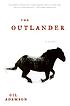The outlander : a novel door Gil Adamson