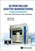 3D printing and additive manufacturing : principles... by Chee Kai Chua