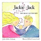 Jackie Jack : the brave little boy