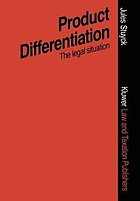 Product differentiation in terms of packaging presentation, advertising, trade marks, etc. : an assessment of the legal situation regarding pharmaceuticals and certain other consumer goods