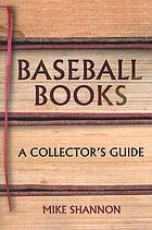 Baseball books : a collector's guide
