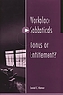 Workplace sabbaticals- : bonus or entitlement? por Daniel C Kramer