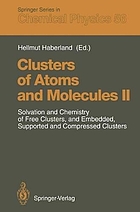 Clusters of atoms and molecules II : solvation and chemistry of free clusters, and embedded, supported, and compressed clusters