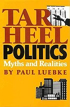 Tar heel politics : myths and realities