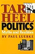 Tar heel politics : myths and realities