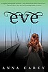 Eve by  Anna Carey 