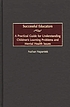 Successful educators : a practical guide for understanding... 著者： Nathan Naparstek