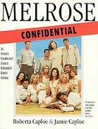 Melrose confidential : an insider's unauthorized guide to Hollywood's hottest address