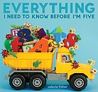 Everything I need to know before I'm five