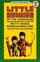 Little Runner of the longhouse.