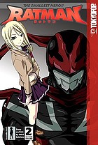 Ratman. [Volume 2] : the smallest hero!?