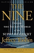 The nine : inside the secret world of the Supreme... de Jeffrey Toobin