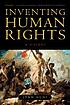 Inventing human rights : a history by Lynn Avery Hunt