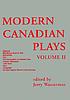 Modern Canadian plays von Jerry Wasserman
