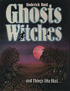 Ghosts, witches and things like that