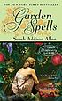 Garden spells por Sarah Addison Allen