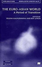 The Euro-Asian world : a period of transition