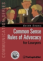 Common sense rules of advocacy for lawyers