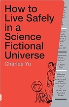 How to live safely in a science fictional universe