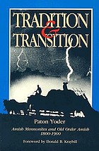 Tradition & transition : Amish Mennonites and Old Order Amish, 1800-1900