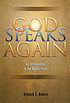 God speaks again : an introduction to the Bahá'í... by  Kenneth E Bowers 