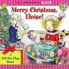 Merry Christmas, Eloise! : a lift-the-flap book