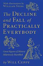The decline and fall of practically everybody