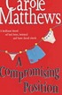 A compromising position 著者： Carole Matthews