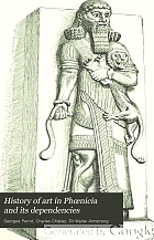 History of art in Phœnicia and its dependencies,