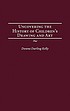 Uncovering the history of children's drawing and... por Donna Darling Kelly