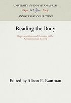 Reading the body : representations and remains in the archaeological record