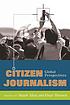 Citizen journalism : global perspectives